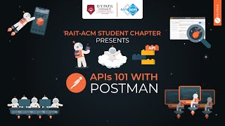 APIs 101 with POSTMAN | RAIT-ACM