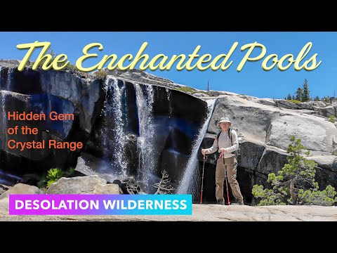 Exploring the Magical Pools of Desolation Wilderness!