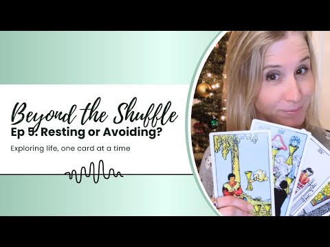 Beyond the Shuffle - Episode 5: Resting or Avoiding?