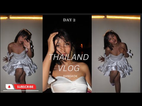 Bangkok ,Thailand 🇹🇭 day 2 🤍