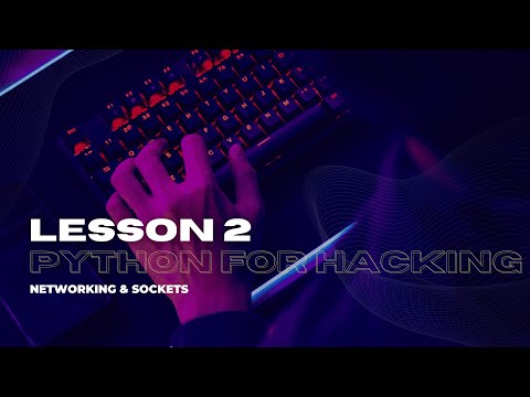 Hacking – Networking & Sockets By Using Python Ep: 2