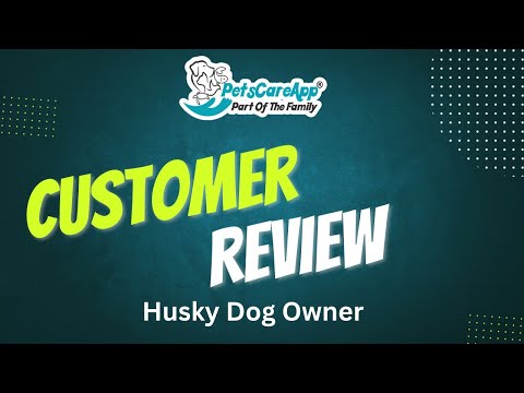 #petscareapp Customer Review- Husky Dog Owner