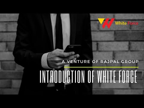 Introduction of White Force | Rajpal Group Venture | Departments Explained | White Force