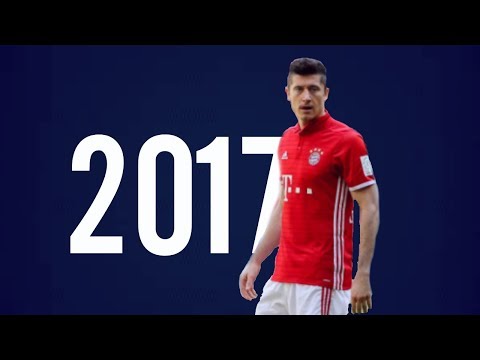 Robert Lewandowski - The One | Skills & Goals 2017 HD