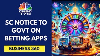 Supreme Court Issues Notice To Centre On Plea To Ban Betting Apps | CNBC TV18