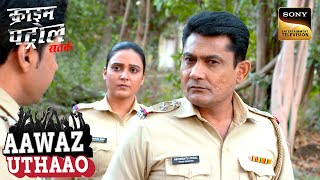 क्या एक App Developer की गुत्थी को सुलझा पाएगी Police? | Crime Patrol Satark | Aawaz Uthaao