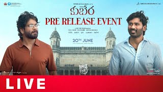 KUBERAA Pre-Release Event Live | Dhanush, Nagarjuna, Rashmika | DSP | Sekhar Kammula | Shreyas Media