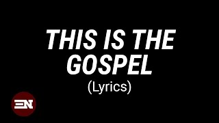 This Is The Gospel lyrics | ELEVATION RHYTHM & Joe L Barnes