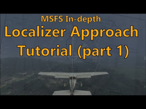MSFS - Localizer approach tutorial, part 1 (AH IFR flight lesson 7, part 1