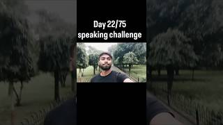 Day 22/75 speaking challenge cheat code -  to learn English speaking