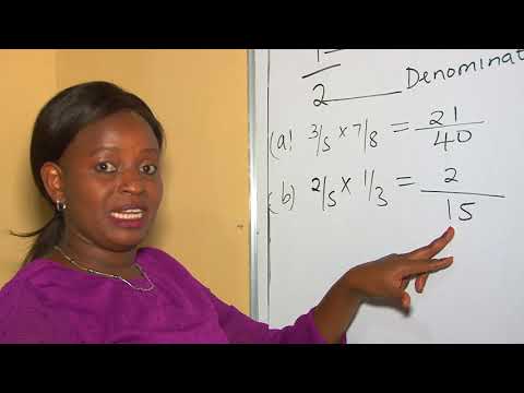 Multiplication of a fraction by a fraction -  for Grade 5 and 6Mwalimu Miriam