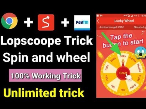 Loopscop app loot offer. Unlimited speen and earn trick. Unlimited paytm cash.
