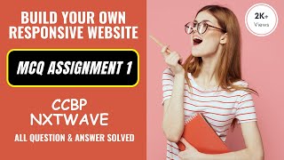 MCQ ASSIGNMENT 1 CCBP | Responsive Website | HTML/CSS | CCBP | NXT WAVE