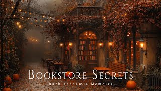 Beneath the Hazy Autumn Downpour Bookstore Secrets Ambience 🍁  Dark Academia Vibes for Inspiration