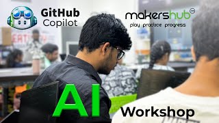 Github Copilot AI Workshop at Makershub Coimbatore #GitHubCopilot #AIWorkshop  #CodeWithAI #github