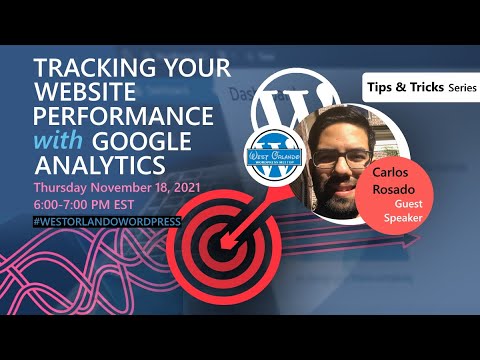 Tracking Your Website Performance with Google Analytics - Carlos Rosado
