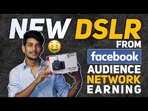 New DSLR From Facebook Audience Network Earning | Facebook Audience Network Earning Report | Smarti