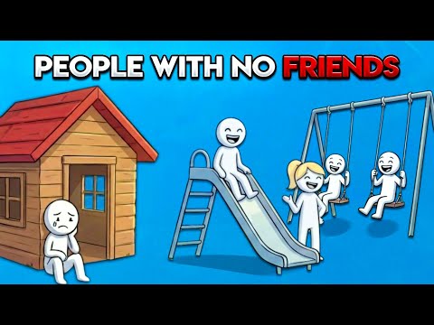 If You Have Few or No Friends, You Probably Have These 5 Rare Traits
