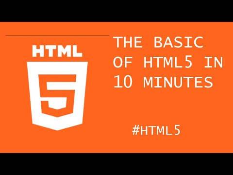 HTML5   THE BSIC OF HTML5 IN 10 MINUTES