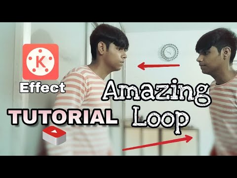 TUTORIAL LOOP EFFECT | ANDROID | KINEMASTER TUTORIAL