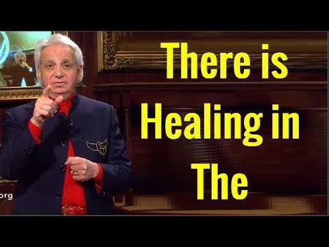 * A Special Word From Benny Hinn - There is Healing in The Atonement