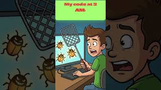 When Your Code Has a Mind of Its Own 💀 (Every Developer Relates)