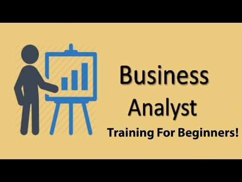 Business Analyst Training For Beginners In 2020!