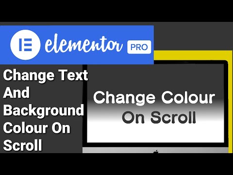Change Text And Background Colour On Scroll In Elementor