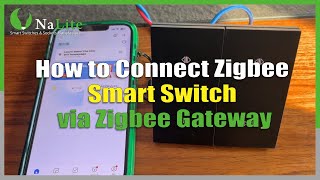 How to Connect Zigbee Smart Switch via Zigbee Gateway  |  Zigbee Smart Switch Installation