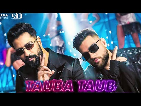 Tauba Tauba | Bad Newz | Vicky Kaushal | Triptii Dimri | Karan Aujla |