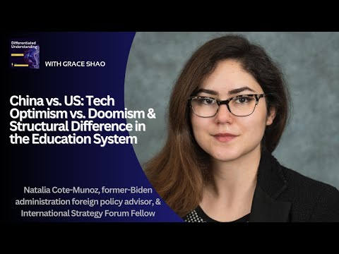 China vs. US: Tech Optimism vs. Doomism with Natalia Cote-Munoz