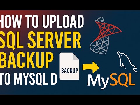 How to Upload SQL Server Backup (MSSQL) To MYSQL DB