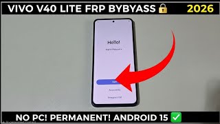 Vivo V40 Lite FRP Bypass Android 15/16 (2026) - No PC Permanent Solution! ✅