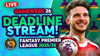 FPL GW26 DEADLINE LIVE STREAM 🚨 | TRIPLE CAPTAIN ACTIVE! 🔥 | Fantasy Premier League 2025/26
