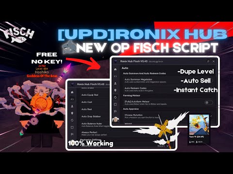 (UPD) OP Roblox Fisch Script | Ronix Hub | No Key - Dupe level, Unlock All Rods, Auto Events & More!