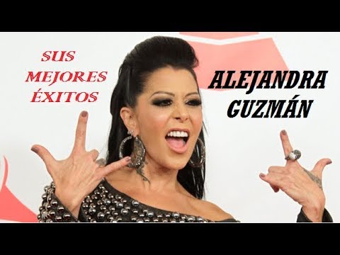 MIX ALEJANDRA GUZMÁN, SUS MEJORES ÉXITOS 🎵🎸 🤘