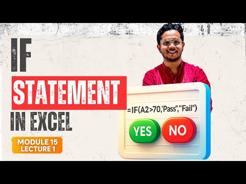 IF Statement in Excel | Master Conditional Logic | Module 15 Lecture 1 | Excel Zero to Hero