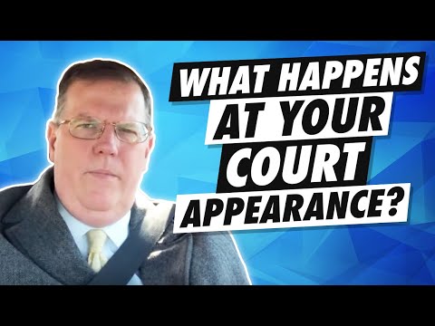 What Happens at Your First Court Appearance?