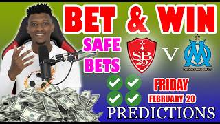 Football Prediction Today 20-02-2026 |  Betting tips Today  | Safe Investments