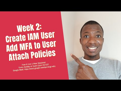 Week 2: Create IAM Users, Add MFA, Attach Policies