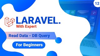 12. Read Data Using DB Query #laravel  #crud  #databasequeries  #dataretrieval