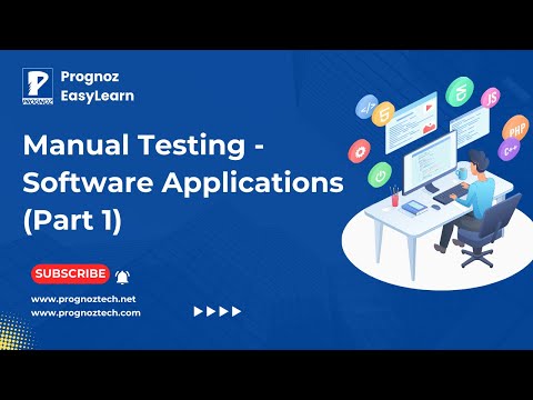 Manual Testing: Software Applications (Part 1) | Manual Testing Tutorial | Prognoz Technologies