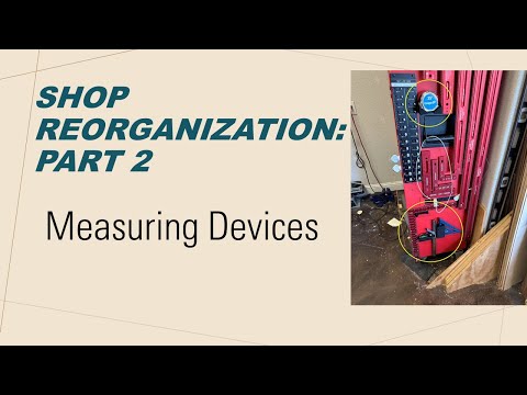 Shop Reorganization: Part 2, Measuring Device Storage