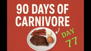 Day 77 - Work Frustrations - 90 Days of Carnivore