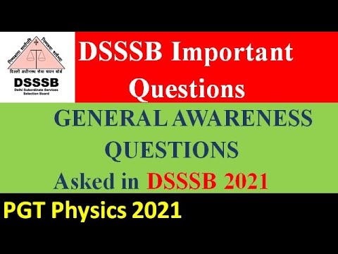 DSSSB General Awareness Questions Asked in June 2021| DSSSB PGT Physics Exam 2021