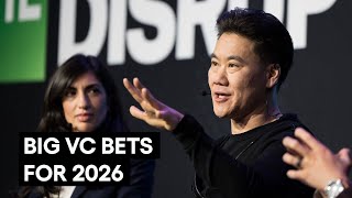 Where VCs are placing their bets in 2026  | TechCrunch Disrupt 2025