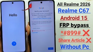 Realme C67 Frp Bypass Android 15 | All Realme Android 15 Frp Unlock 2026 | Google Bypass Without PC