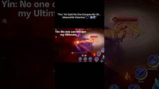 “Pov : Ultimate Backfire – Valentina Obliterated Yin Inside His Own Realm 🤯”#shorts #tiktok #fyp #ml
