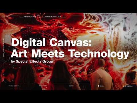 Digital Canvas: Art Meets Technology by Special Effects Group  |  AFTERMOVIE