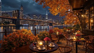 Autumn Jazz Night at a New York Café ☕ Smooth Jazz Music for Study, Focus & Romantic City Ambience